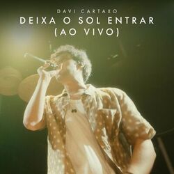 Cover of Deixa o Sol Entrar (Ao Vivo)