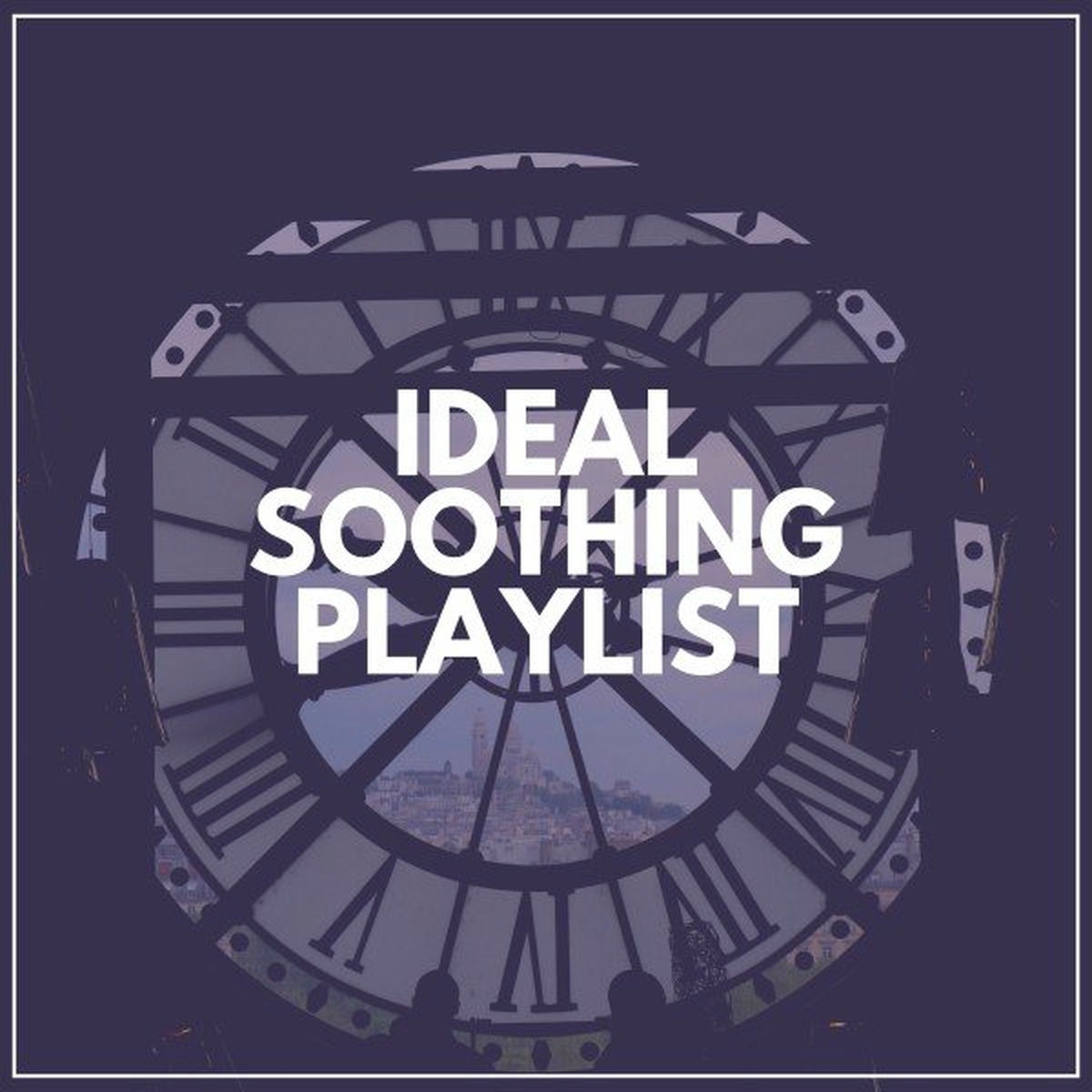 Album cover of Ideal Soothing Playlist