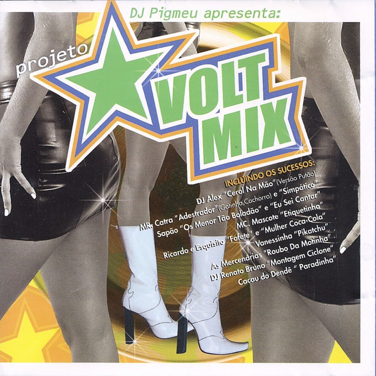 Album cover of Dj Pigmeu apresenta: Projeto Voltmix
