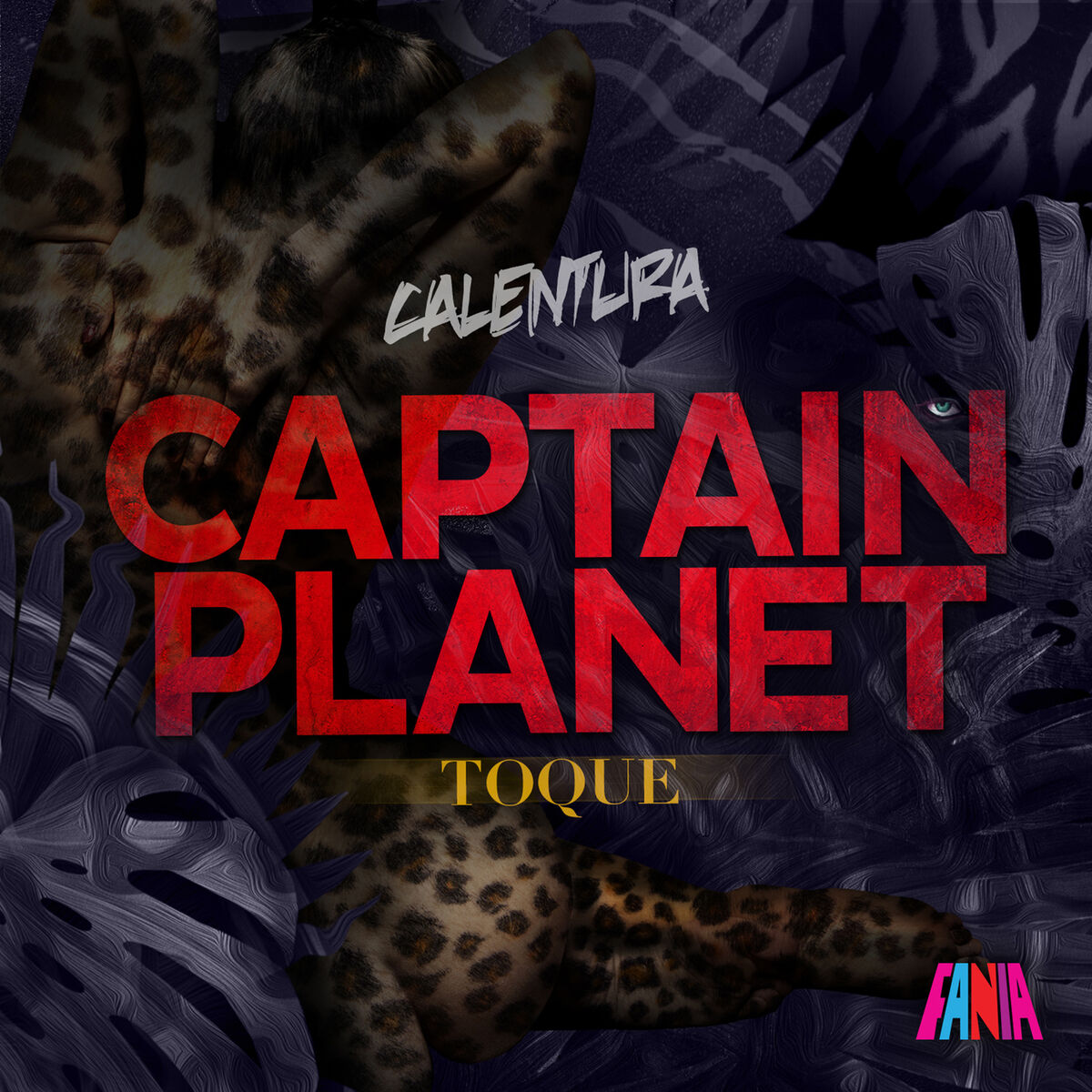 Album cover of Calentura: Toque (Captain Planet Remixes)