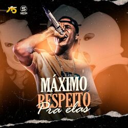 Cover of Máximo Respeito Pra Elas