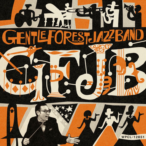 Gentle Forest Jazz Band - GFJB | Deezer