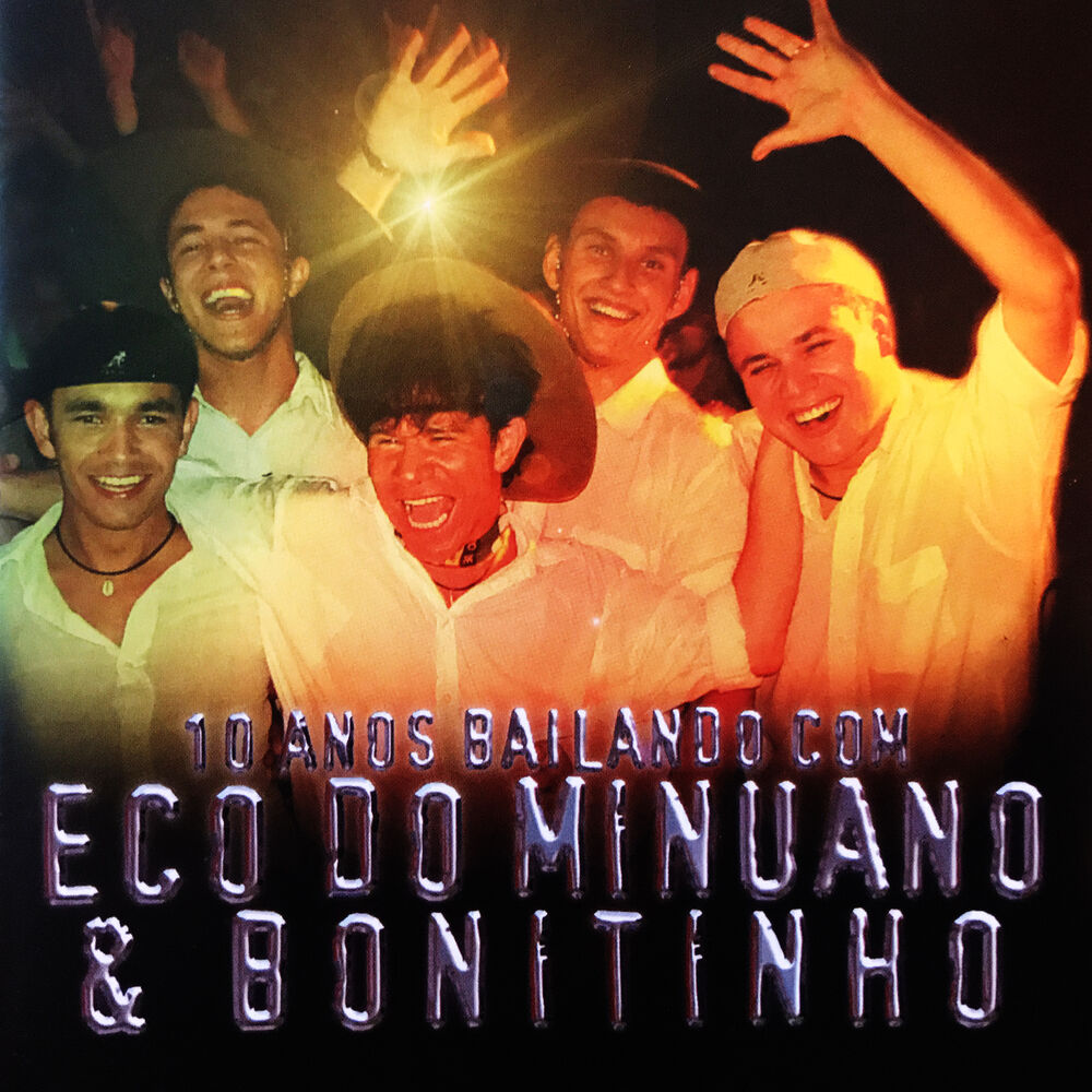 Picture of 10 Anos Bailando Com Eco do Minuano & Bonitinho Ao Vivo