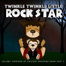 Cover of Lullaby Versions of Twilight Breaking Dawn, Pt. 2