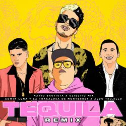 Cover of Tequila (feat. Edwin Luna Y La Trakalosa de Monterrey) (Remix)