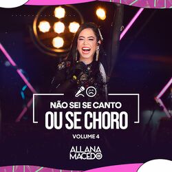 Cover of Não Sei Se Canto ou Se Choro, Vol. 4 (Ao Vivo)