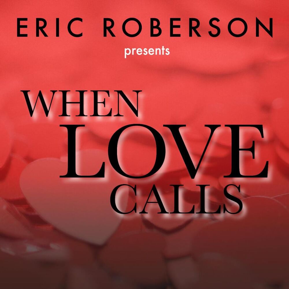 Picture of Eric Roberson Presents When Love Calls