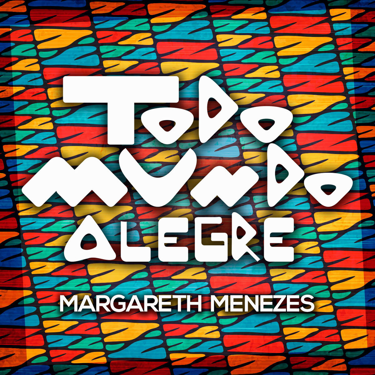 Album cover of Todo Mundo Alegre
