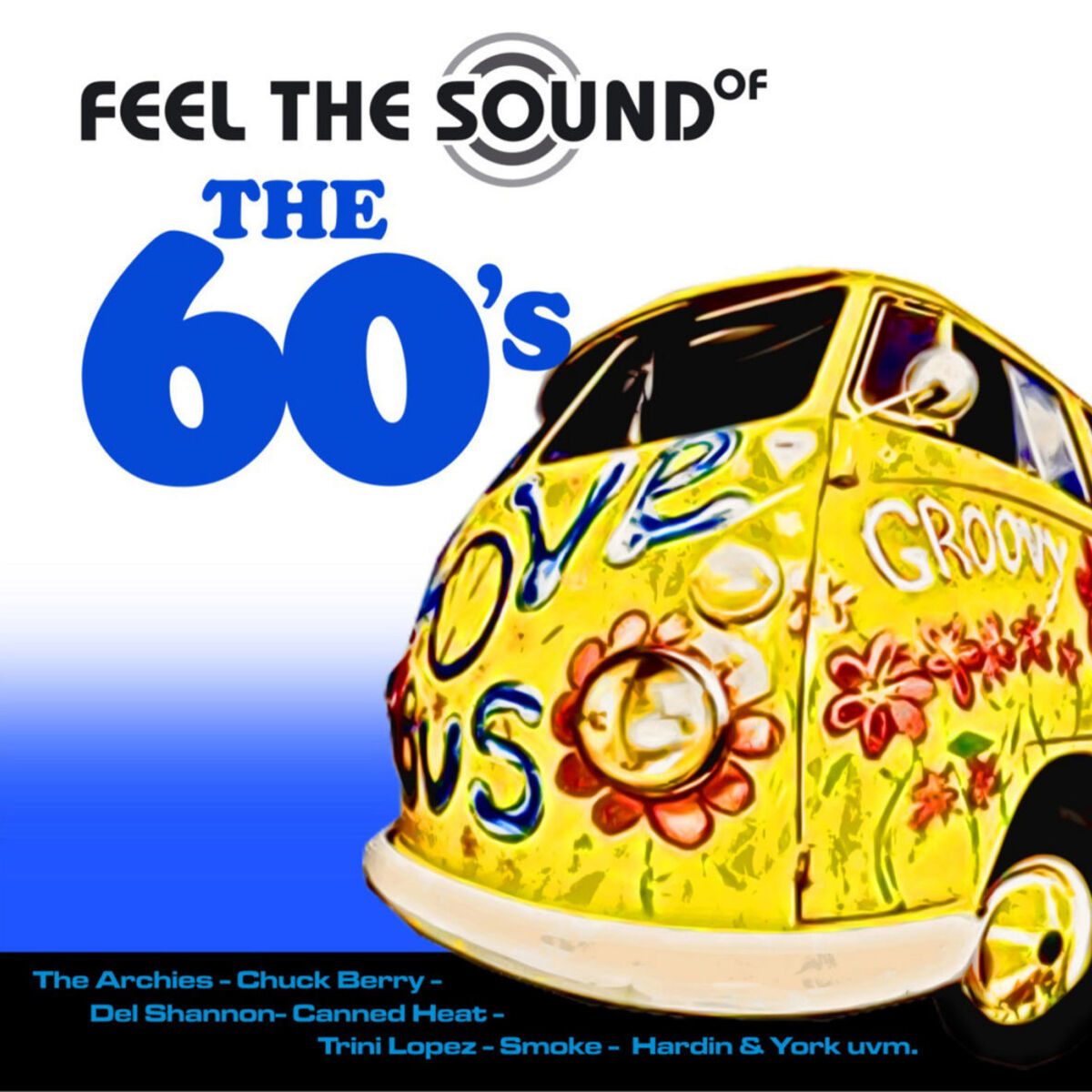 Album cover of Feel The Sound Of The 60's