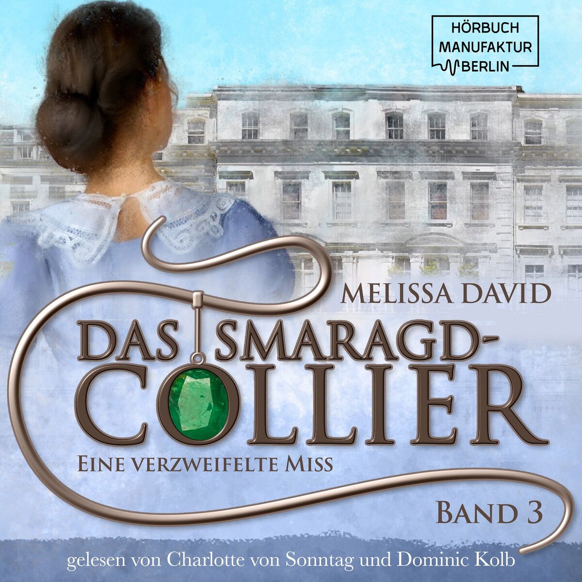 Album cover of Eine verzweifelte Miss - Das Smaragd-Collier, Band 3 (ungekürzt)