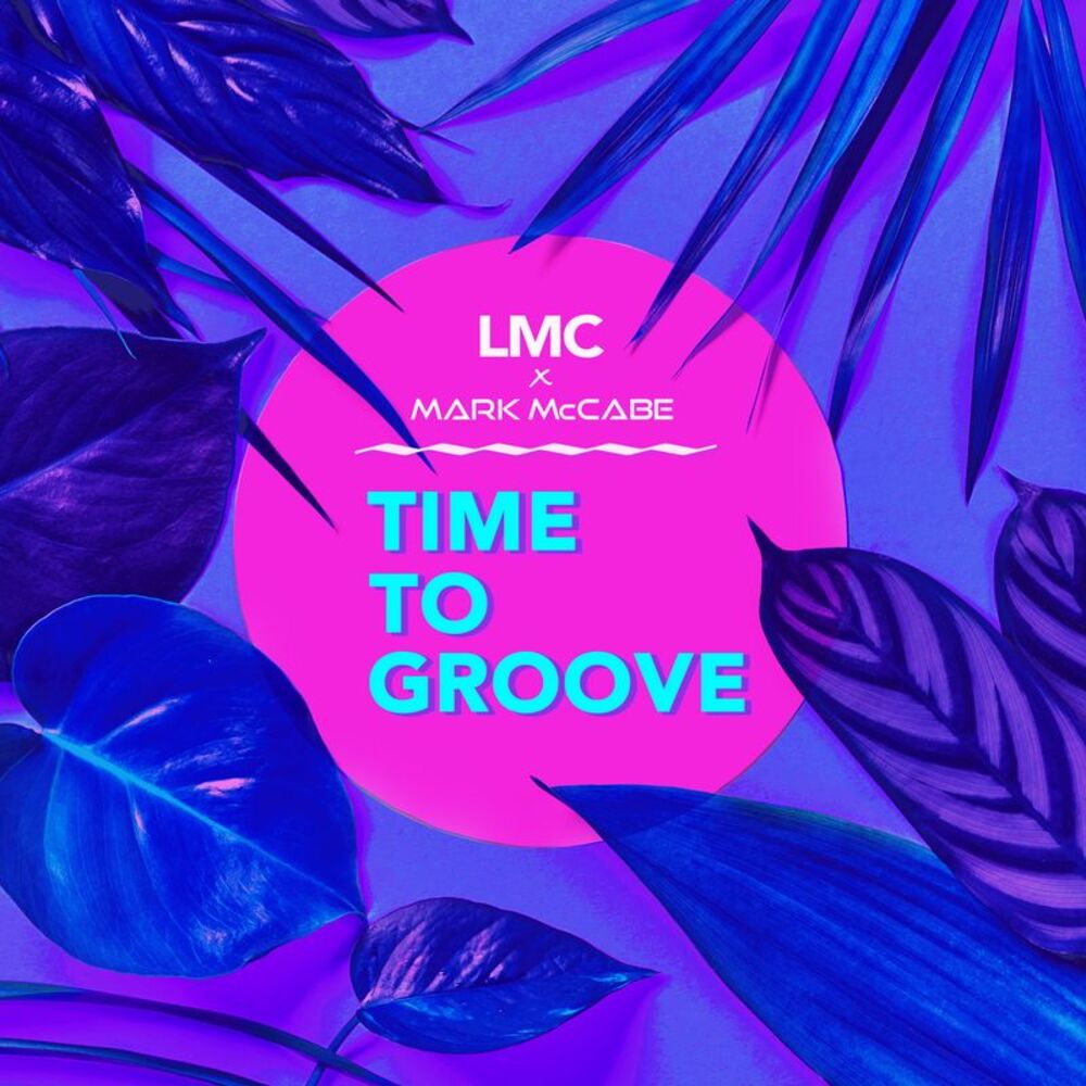 Picture of Time To Groove (LMC X Mark McCabe)