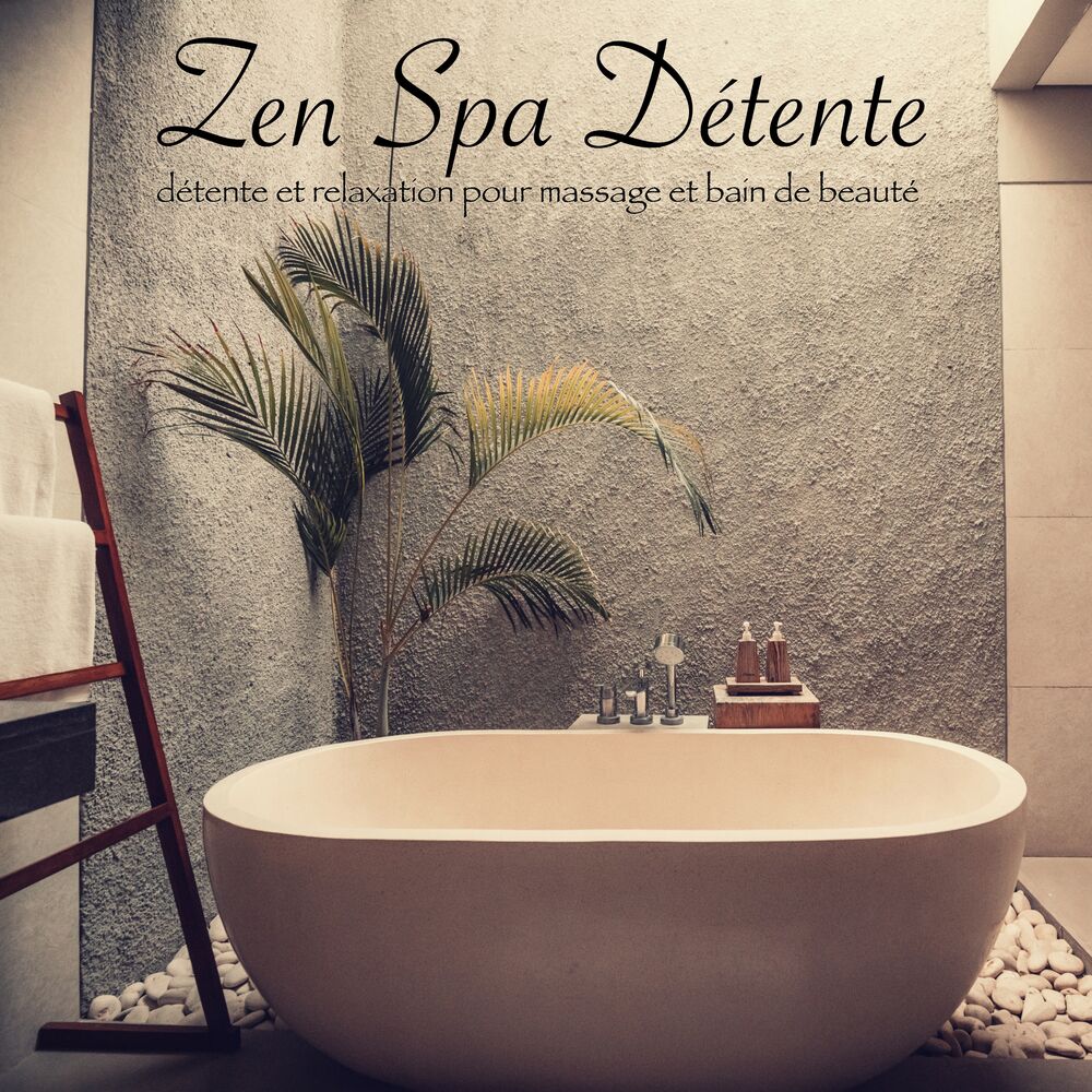 Picture of Zen Spa Détente – Asian zen spa music, détente et relaxation pour massage et bain de beauté