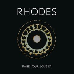 Raise Your Love - EP
