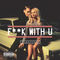 F**k With U by Pia Mia album cover