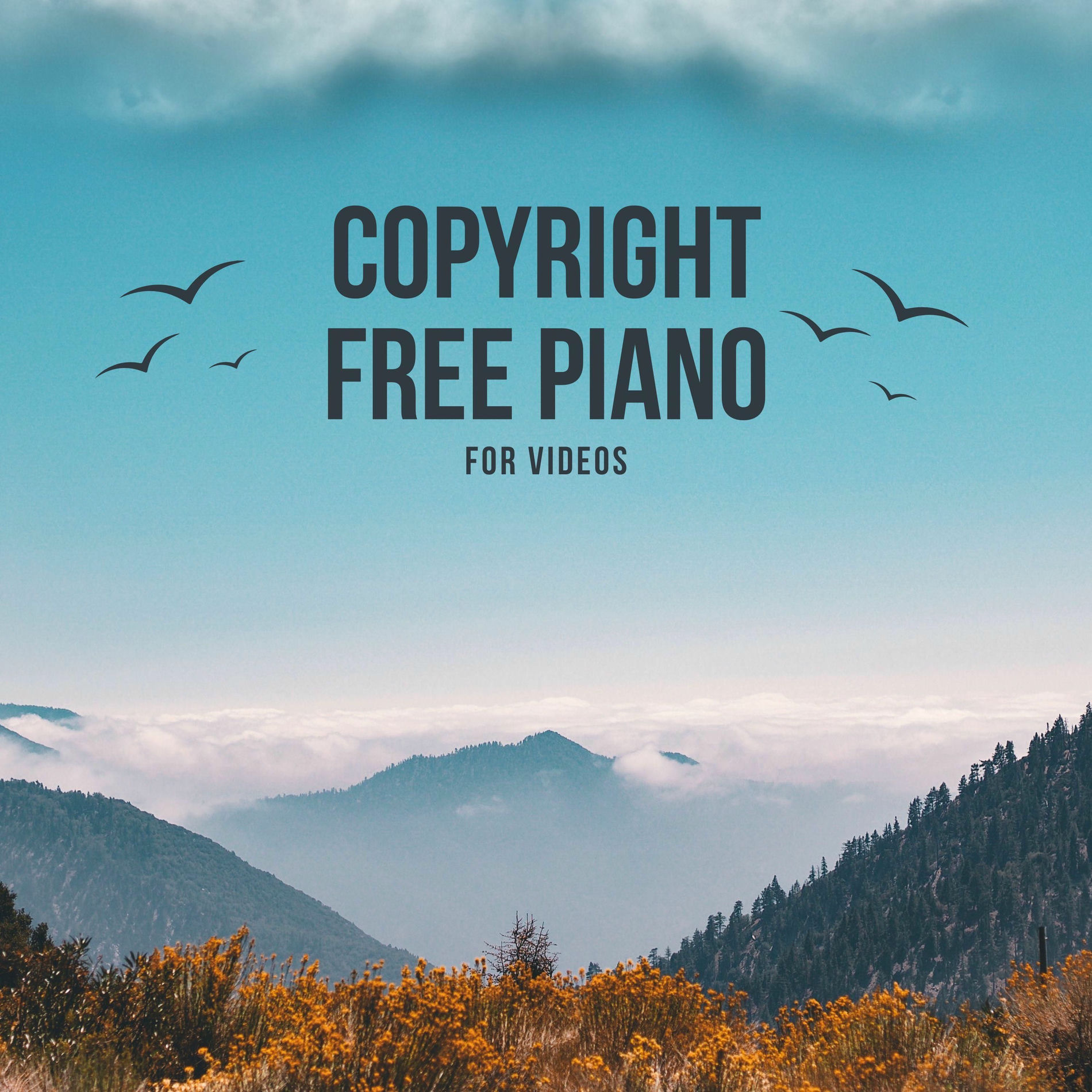 Album cover of Copyright Free Piano For Videos