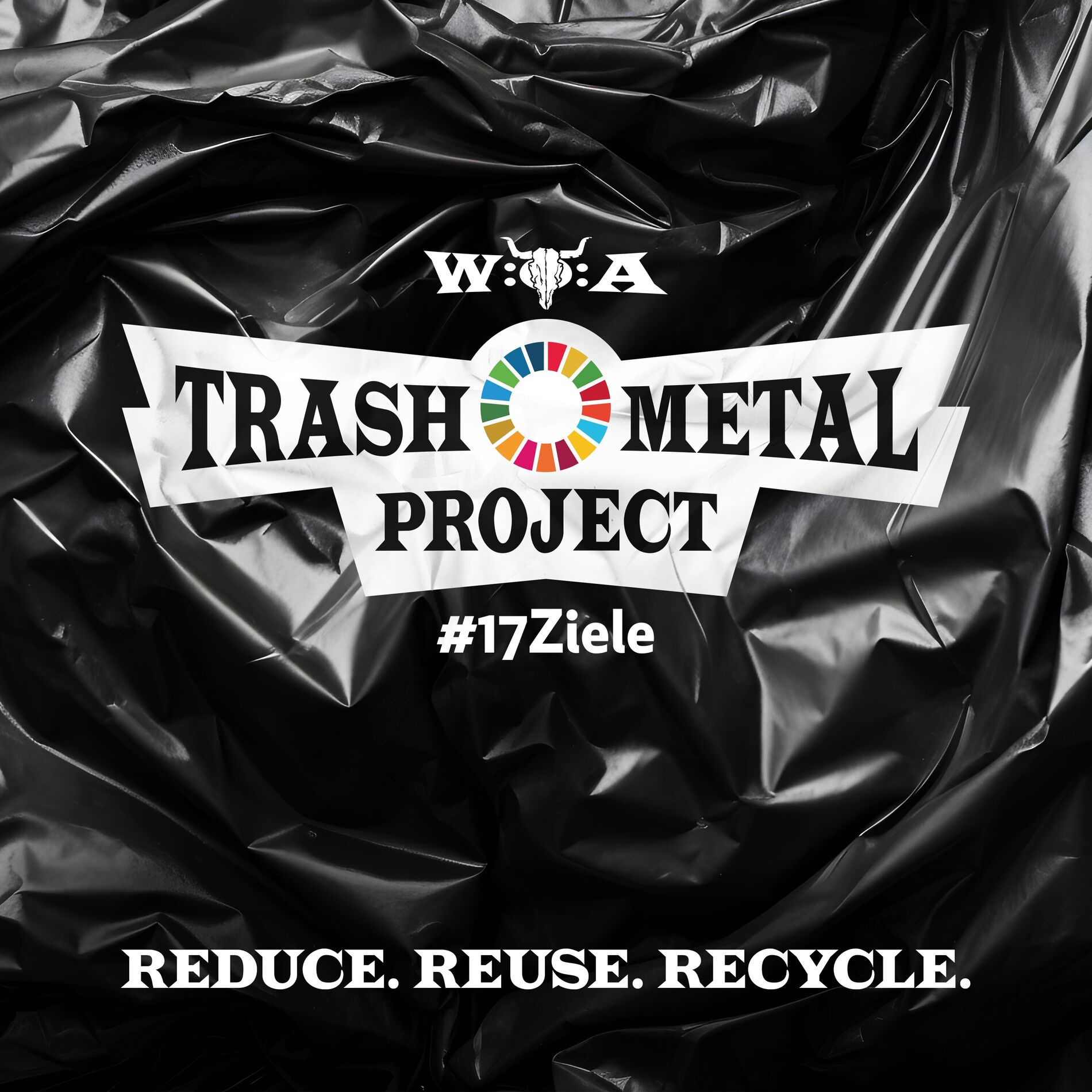 Album cover of Reduce Reuse Recycle (Trash Metal Project / #17Ziele)
