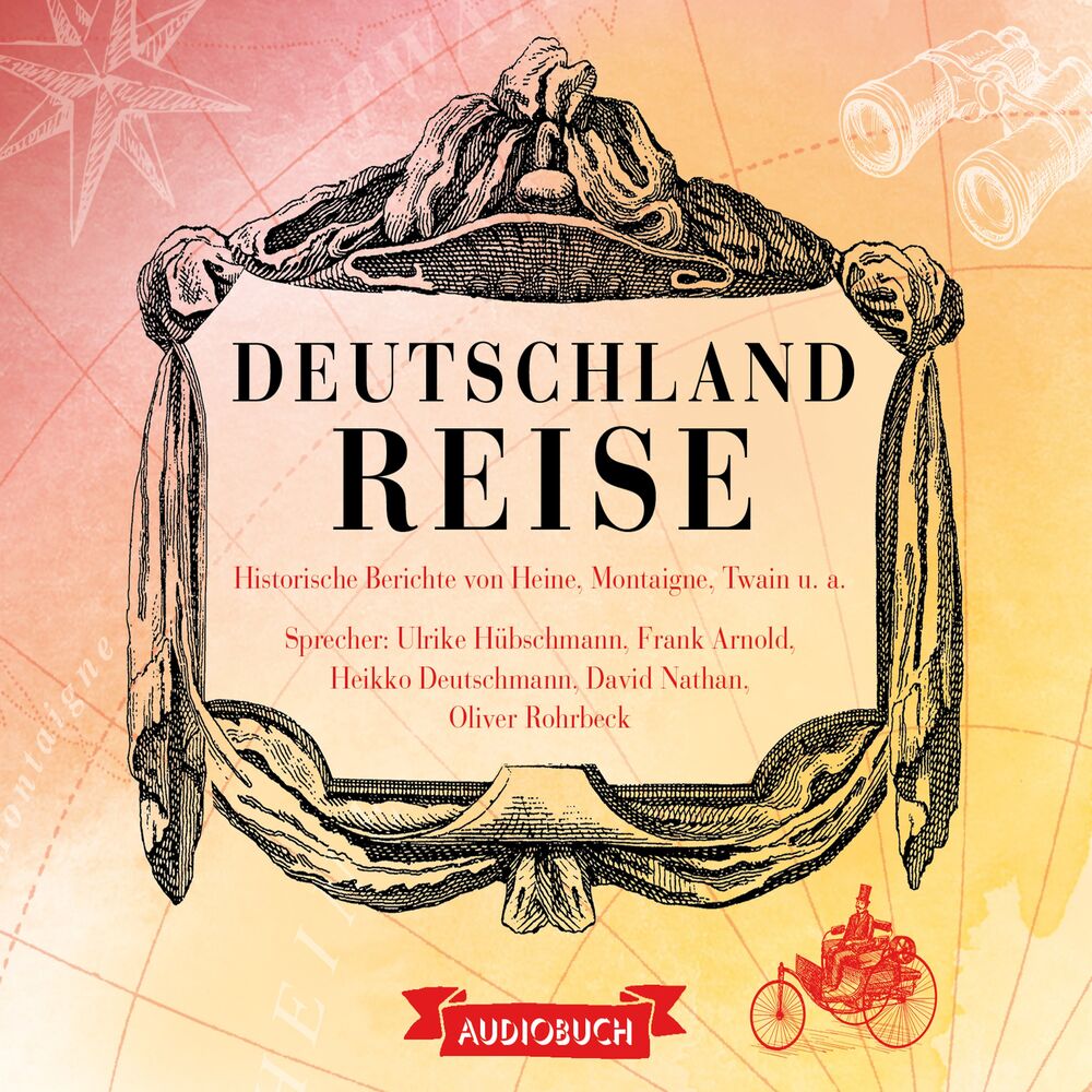 Picture of Deutschlandreise (Historische Reiseberichte von Heine, Montaigne, Twain u. a.)