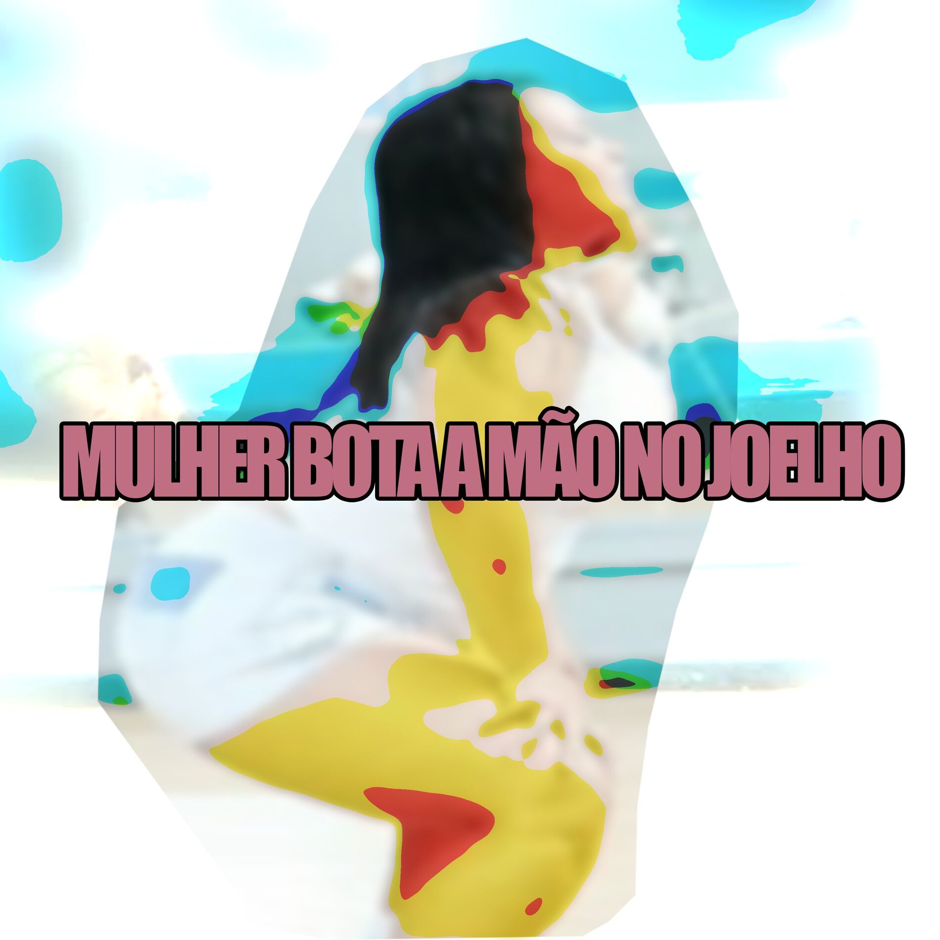 Album cover of O Mulher Bota a Mão no Joelho