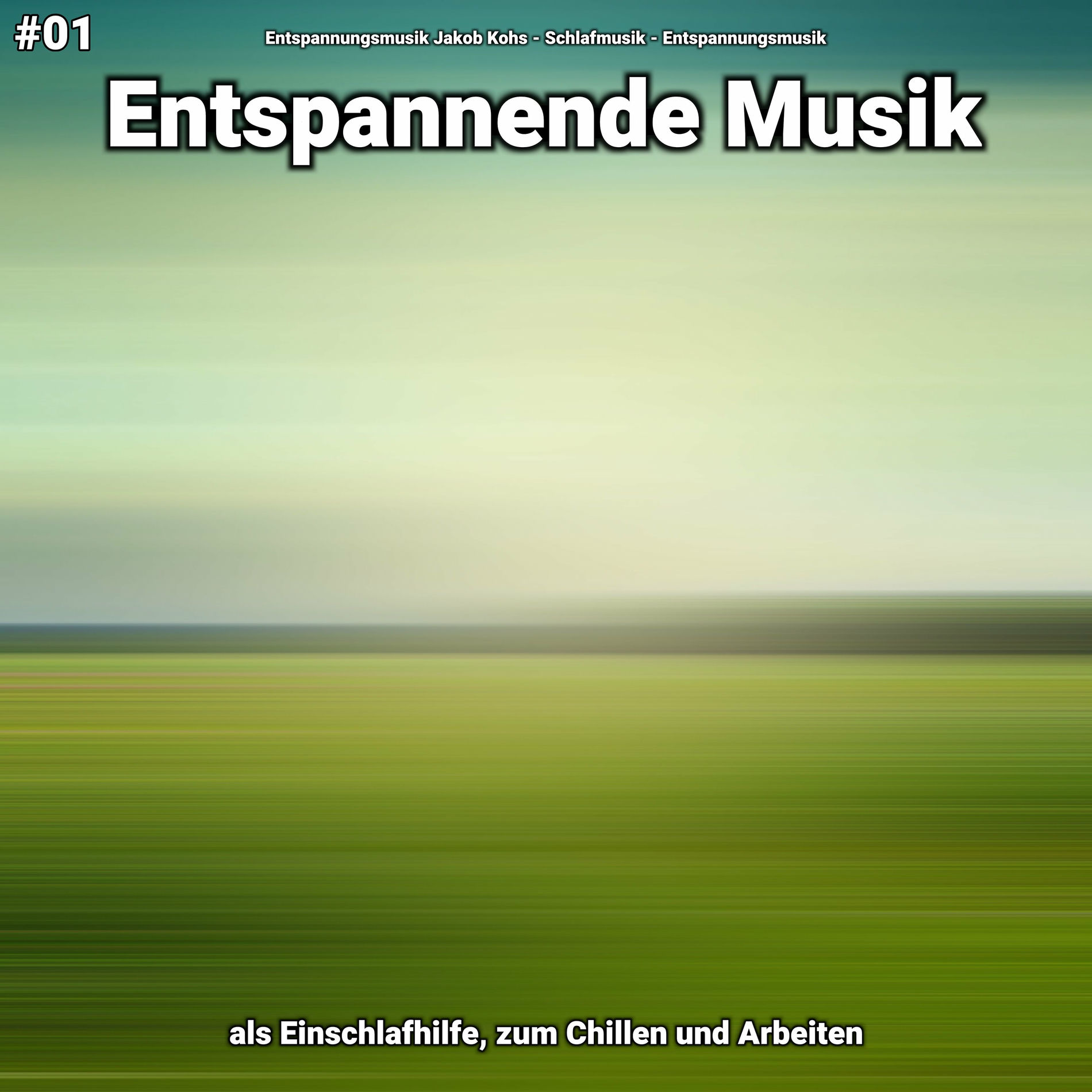 Album cover of #01 Entspannende Musik als Einschlafhilfe, zum Chillen und Arbeiten