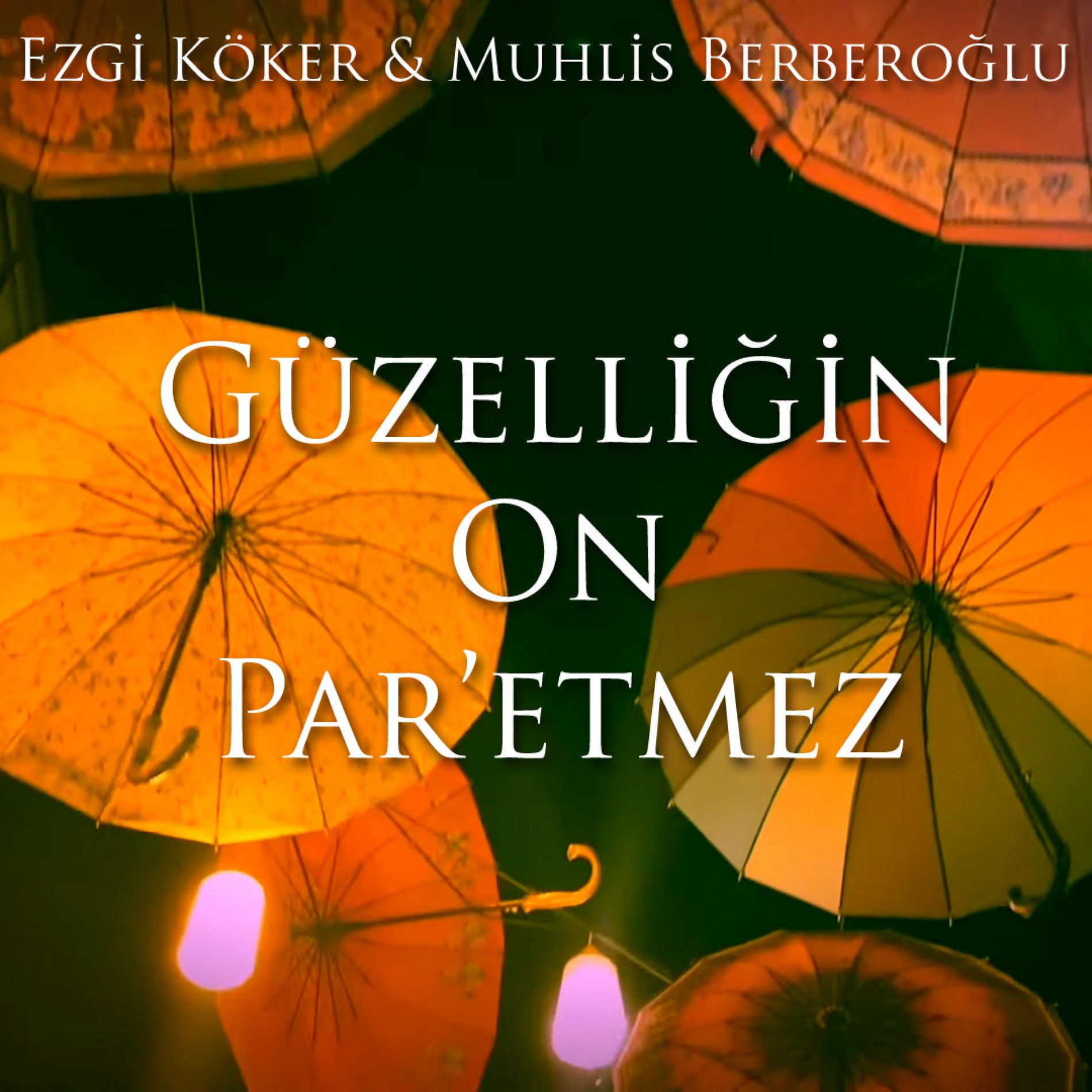 Album cover of Güzelliğin On Para Etmez
