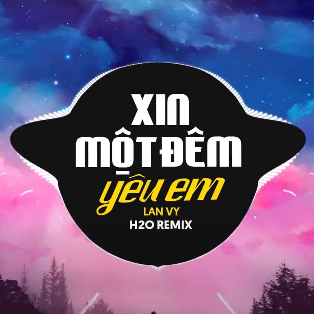Picture of Xin Một Đêm Yêu Em (Remix Vinahouse)