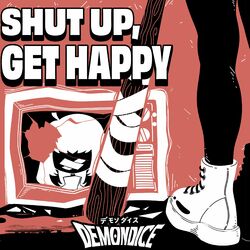 Cover of SHUT UP, GET HAPPY