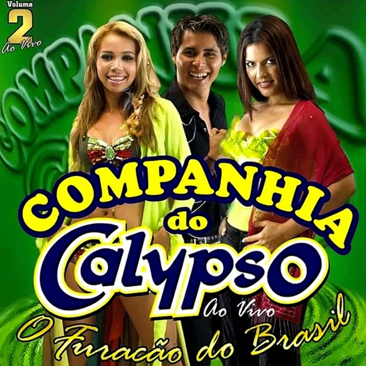 Album cover of Companhia do Calypso, Vol. 02 (Ao Vivo)