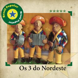 Cover of Brasil Popular - Os Três Do Nordeste