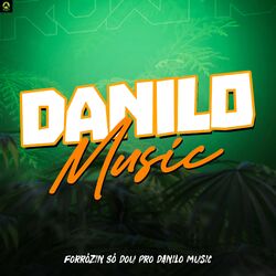 Cover of Forrózin Só Dou pro Danilo Music