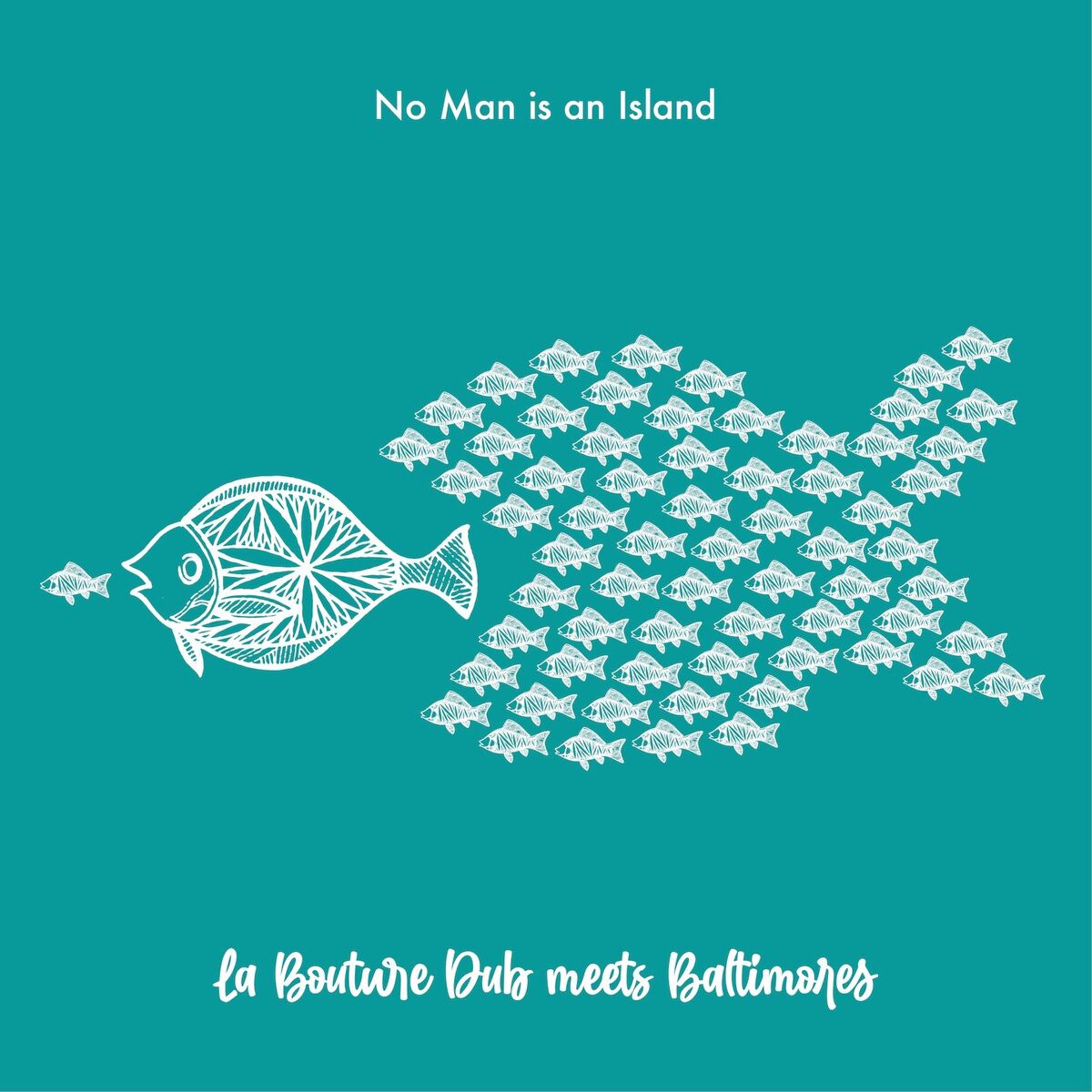 Album cover of No Man Is an Island (La bouture dub Meets Baltimores)