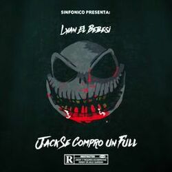 Cover of Sinfonico Presenta: Jack Se Compró un Full (Lyan El Bebesi Remix)