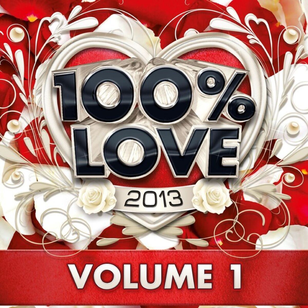 Album cover of 100% Love 2013, Vol. 1
