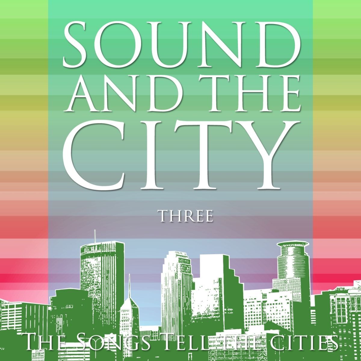Album cover of Sound and the city (The Songs Tell the Cities, Vol. Three)