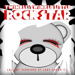 Cover of Lullaby Versions of Lady Gaga