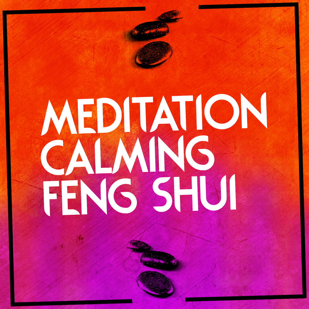 Picture of Meditation: Calming Feng Shui