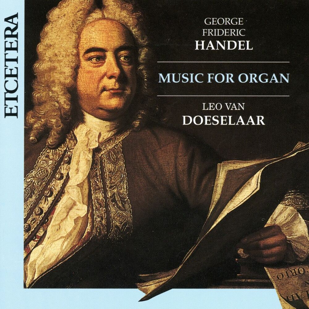 Picture of George Frideric Handel, Music for Organ