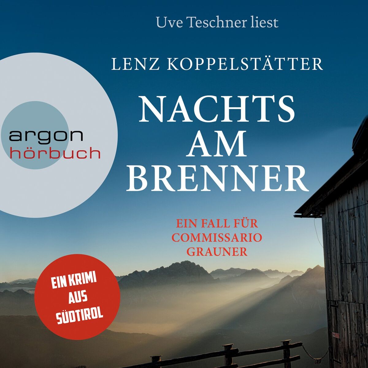 Album cover of Kapitel 1 - Nachts am Brenner - Commissario Grauner ermittelt, Band 3