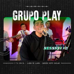 Cover of Session #2: Y Tu Con el / Llora Me Llama / Quiero Verte Bailar