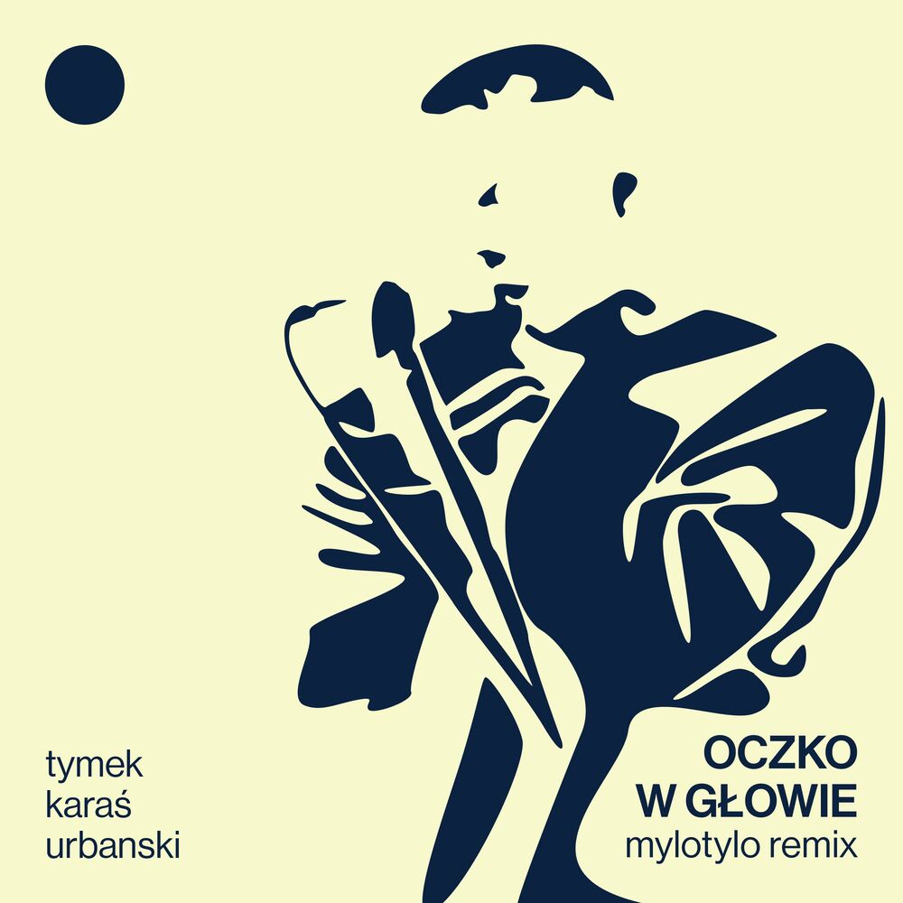 Picture of Oczko w głowie (MyloTylo Remix)