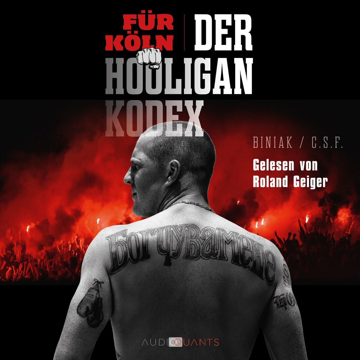 Album cover of Für Köln! Der Hooligan-Kodex (Ungekürzt)