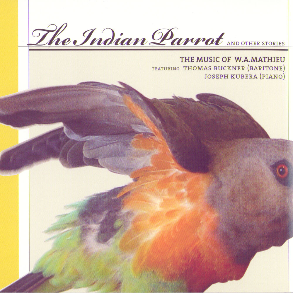 Picture of The Indian Parrot - The Music Of W.A. Mathieu
