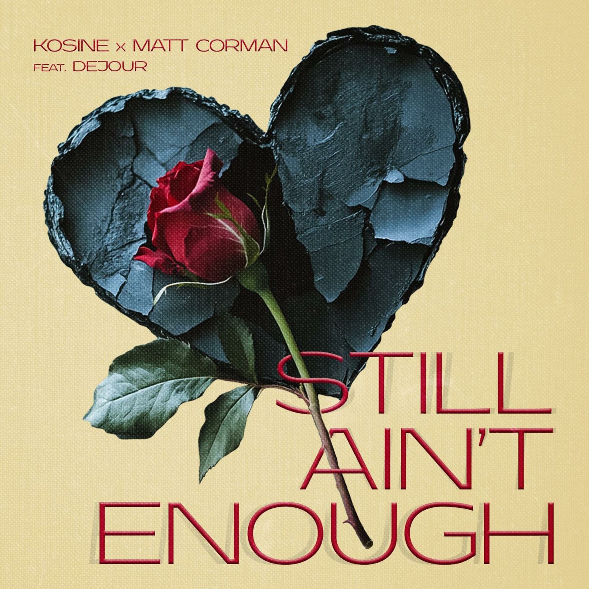 Album cover of Still Aint Enough (feat. Dejour)