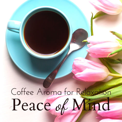 Piano Relaxation and Coffee Aroma by Relaxing BGM Project - 130 BPM