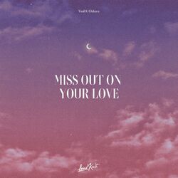 Cover of Miss out on Your Love