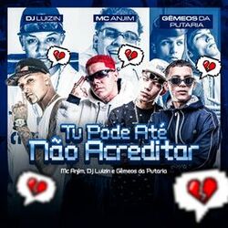 Cover of Tu Pode Até Não Acreditar