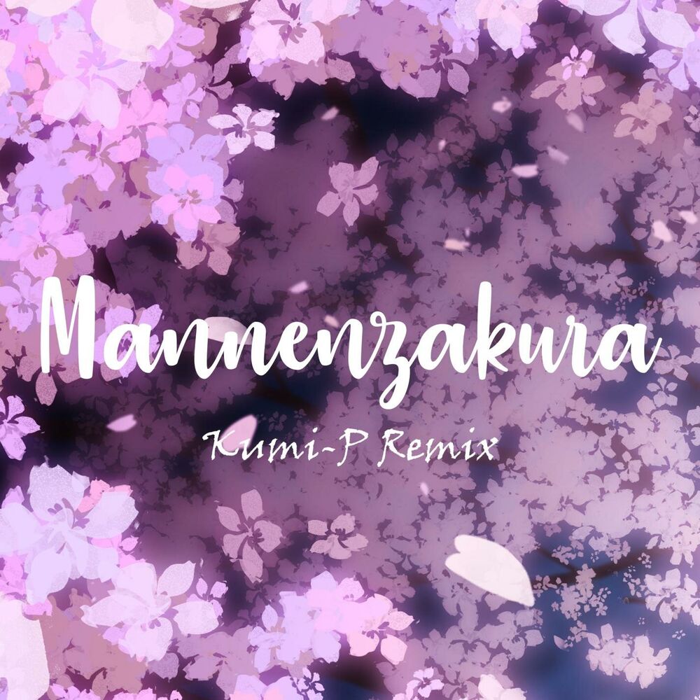 Picture of Mannenzakura (Kumi-P Remix)