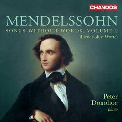 Cover of Felix Mendelssohn: Songs Without Words, Vol. 2