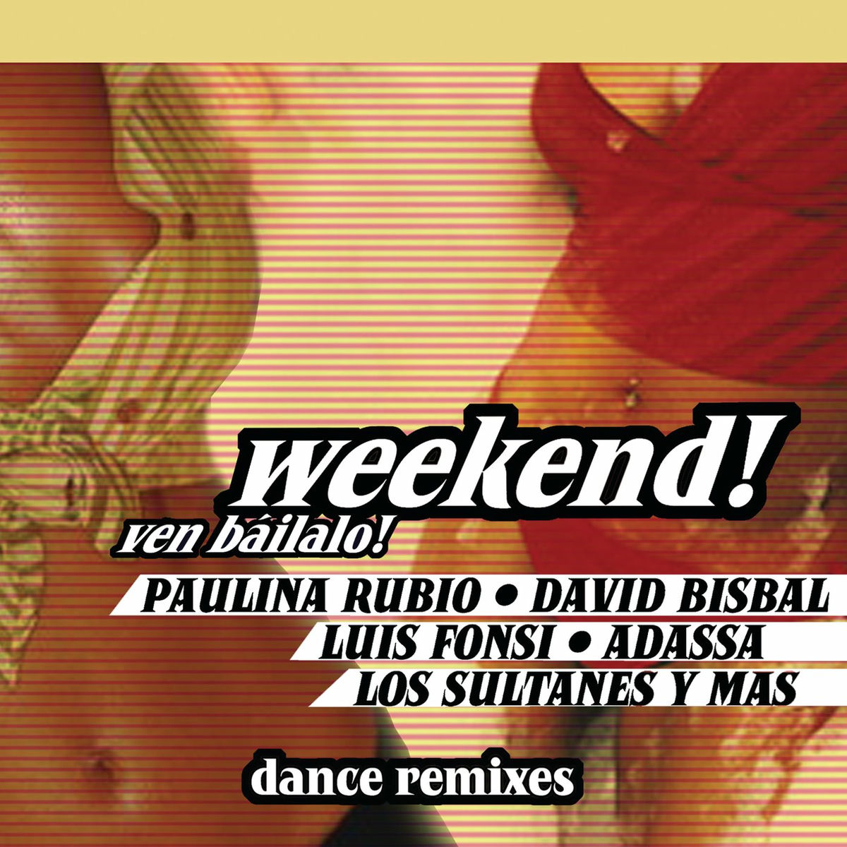 Album cover of Weekend! Ven Bailalo!
