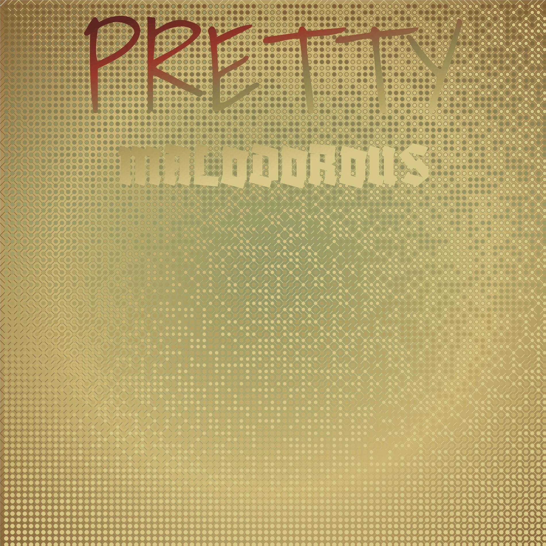 Album cover of Pretty Malodorous