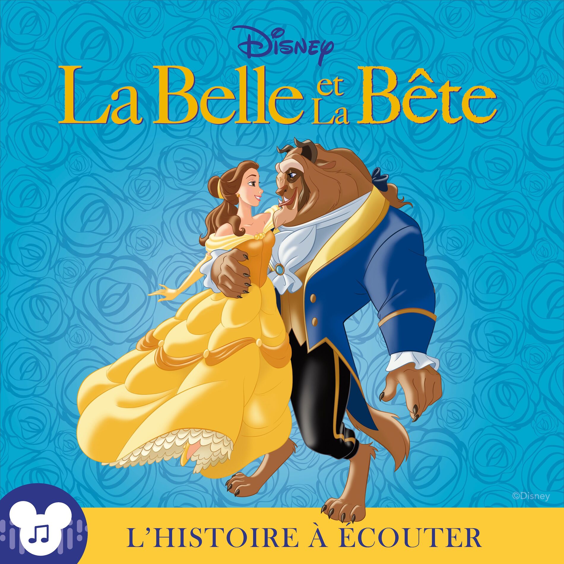 Album cover of L'histoire à écouter: La Belle et la Bête : Disney (Disney)